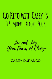 You will not be tempted to spend a large amount. Go Keto With Casey S 12 Month Record Book Journal Log Your Diary Of Change Durango Casey 9798576581894 Amazon Com Books