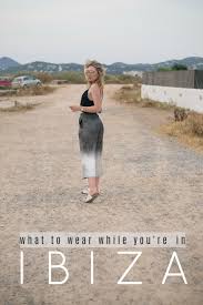 What To Wear In Ibiza 2020 Ultimate Style Guide Ibiza Fashion Ibiza Outfits Ibiza Fashion Party