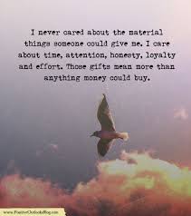 The Things That Mean More To Me Life Quotes Materialistic Quotes Inspiring Quotes About Life