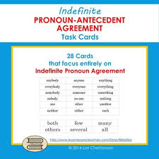 The most common indefinite pronouns are 'anyone,' 'anything,' 'each,' 'everybody,' 'everyone. Indefinite Pronouns Task Cards Worksheets Teachers Pay Teachers