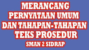 5.tuliskan kembali isi teks prosedur tersebut menggunakan bahasa anda sendiri secara singkat dan jelas! Bdr Pertemuan 3 Bahasa Indonesia Sem Ganjil Materi Merancang Pernyataan Umum Dan Tahapan Tahapan Youtube