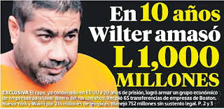 10 En años Wilter amasó L 1,000 MILLONES