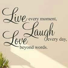  13 Live Love Laugh Ideas Laugh Live Love Live Laugh Love