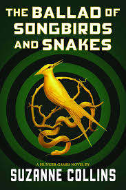 Hunger Games The Ballad Of Songbirds And Snakes A Hunger Games Novel Hardcover Walmart Com In 2020 Hunger Games Novel Hunger Games Books Hunger Games Series