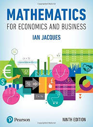Whatever Your Level Of Mathematical Knowledge Ability Or Confidence This Book Will Guide You Step By Step Through The Ke Business Ebook Economics Mathematics