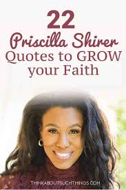 Get it as soon as fri, jan 15. 22 Priscilla Shirer Quotes To Grow Your Faith Think About Such Things