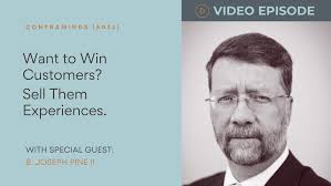 Exploring the Experience Economy with B. Joseph Pine II