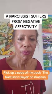 Understanding a Narcissist: Negative Affectivity Explained