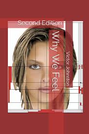 Why We Feel: Second Edition: Johnston, Dr Victor S: 9798873869657:  Amazon.com: Books