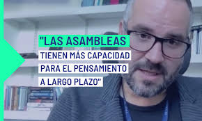 Las asambleas tienen más capacidad para el pensamiento a largo plazo”