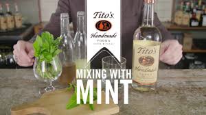 Check spelling or type a new query. Mixing With Mint Tips Tricks From Tito S Handmade Vodka Youtube