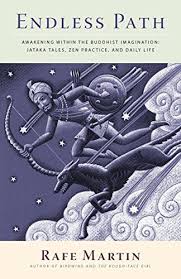 Download Pdf Endless Path Awakening Within The Buddhist Imagination Jataka Tales Zen Practice And Daily Life Free Epub Buddhism Books Buddhist Texts Buddhist