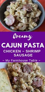 Spicy cajun seasoned chicken, tons of veggies, and a creamy sauce. Creamy Cajun Pasta My Farmhouse Table