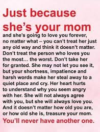 Just Because She S Your Mom Appreciate Life Quotes Mom Quotes Mother Quotes