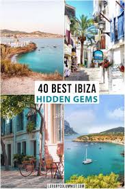 40 Ibiza Hidden Gems That You Shouldn T Miss In 2020 Ibiza Travel Spain Travel Guide Ibiza Spain