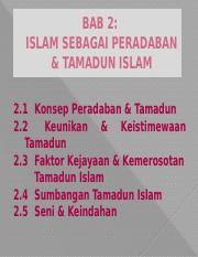 Mempunyai hubungan yang rapat dengan. Bab 2 Pptx Bab 2 Islam Sebagai Peradaban Tamadun Islam 2 1 Konsep Peradaban Tamadun 2 2 Keunikan Keistimewaan Tamadun 2 3 Faktor Kejayaan Kemerosotan Course Hero