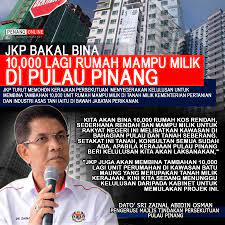 Terengganu kuala lumpur pulau pinang sabah. Jkp Bakal Bina 10 000 Lagi Rumah Mampu Milik Penang Online