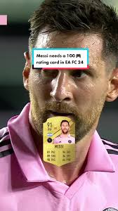 Messi 100 Rating Card in EA SPORTS FC 24