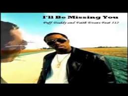 Puff Daddy Faith Evans 112 I Ll Be Missing You Youtube Faith Evans Puff Daddy Ill Miss You