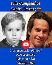 Feliz Cumpleaños #58 al Sr. Daniel Jiménez. Es un polifacético  actor,compositor,cantante y productor. Nacido el 23 de Febrero de 1967 en  Caracas. Hijo del popular músico Gilberto Jiménez (†), quien perteneció al