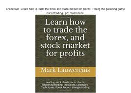 Online Free Learn How To Trade The Forex And Stock Market