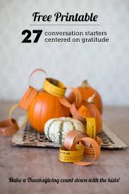 The first bowl was filled with the conversation starters that i created. Free Printable Thanksgiving Gratitude Conversation Starters Modern Parents Messy Kids