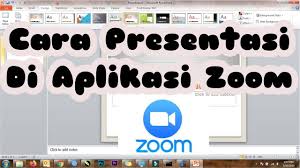 Cara Menampilkan Presentasi Online Di Aplikasi Zoom Youtube