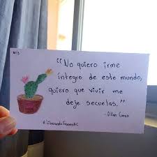 No Quiero Irme Integro De Este Mundo Quiero Que Vivir Me Deje Secuelas Liberandofrasesac Frase Frases Cita Quote Escrito Escritor Write Write Travel
