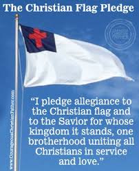 The Christian Flag Pledge Courageous Christian Father Christian Flag Pledge To The Christian Flag Pledge