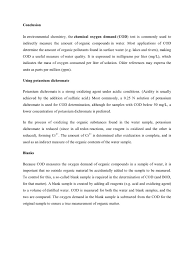 Chemical oxygen demand (cod) is used as a measure of oxygen requirement of a sample that is susceptible to oxidation by strong chemical oxidant. Conclusion Cod