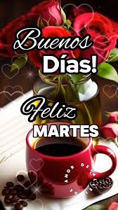 Saludos de buenos días para un feliz martes