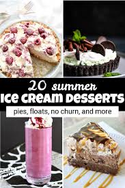 Guaranteed, everyone will scream for these easy ice cream dessert recipes. Easy Ice Cream Desserts 20 Best Recipes Little Dairy On The Prairie