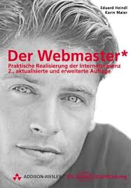 Der Webmaster: Praktische Realisierung der Internetpräsenz (Die  Integrata-Qualifizierung) : Eduard Heindl, Karin Maier: Amazon.de: Books