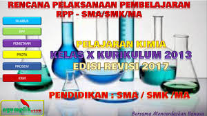 Selamat tiba para guru yang kami hormati, pada artikel ini kami akan membagikan file silabus kimia sma/ma kurikulum 2013 revisi terbaru yang dipakai pada tahun pedoman 2018/2019. Rpp Kimia Sma Kelas X K13 Revisi 2017 Semester 1 Dan Semester 2 Nyumplik Com