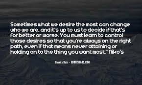 Top 55 Change For Worse Quotes Famous Quotes Sayings About Change For Worse