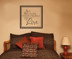 Whether you would like to put up a design that you love, or are trying to find a distinctive approach to liven up your kid's bedroom, decals for walls offer a creative and affordable solution for changing and sprucing up. All Because Two People Fell In Love Quotes Wall Sticker Decals Sayings