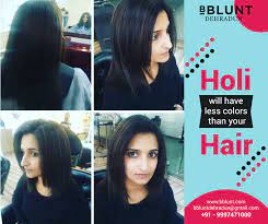 Holi Will Have Less Colors Than Your Hair Visit Bblunt Dehradun For Your Hair Color For Appointment Call 91 9997471000 Open Adja Hair Salon Your Hair Hair