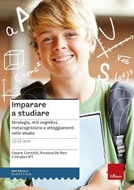 Amazon.it: Imparare a studiare. Strategie, stili cognitivi, metacognizione  e atteggiamenti nello studio. La copertina può variare
