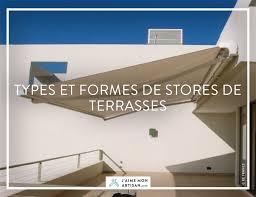Decouvrez Les Differents Types Et Formes De Stores De Terrasse C Est Par Ici Terrasse Formes Stores