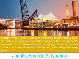 Jacobs Pavilion At Nautica