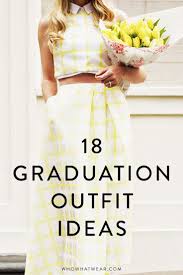 16 Cute Graduation Outfits For Every Style Type Graduation Outfit University Graduation Outfit Graduation Guest Outfit