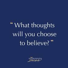 What Do You Believe Good Thoughts Believe Thoughts