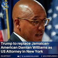 President-elect Donald Trump has announced plans to replace Damian  Williams, the Jamaican-American US Attorney for the Southern District of  New York. Williams will be succeeded by former Securities and Exchange  Commission Chairman,