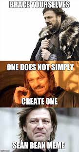 Save and share your meme collection! Sean Bean Memes Gifs Imgflip
