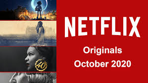 Bet you haven't seen them all yet. Netflix Originals Coming To Netflix In October 2020 What S On Netflix
