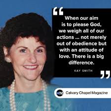 The Impact of a Pastor's Wife: Remembering Kay Smith — Calvary Chapel  Magazine
