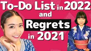 My Regrets in 2021 and To-Do Lists in 2022😳 How many videos a week? When  going to India? Mayo Japan