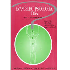 Comunidade Resenhas Literárias: EVANGELHO, PSICOLOGIA, IOGA – América  Paoliello Marques
