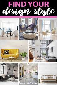 Decorating Styles 101 Find The Interior Design Styles You Love Interior Design Styles Interior Decorating Styles Interior Decorating Tips