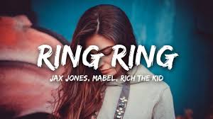 Ring Ring Jax Jones Mabel Feat Rich The Kid Jax Jones Ring Ring Lyrics Ft Mabel Rich The Kid Youtube Kids Mabel Songs